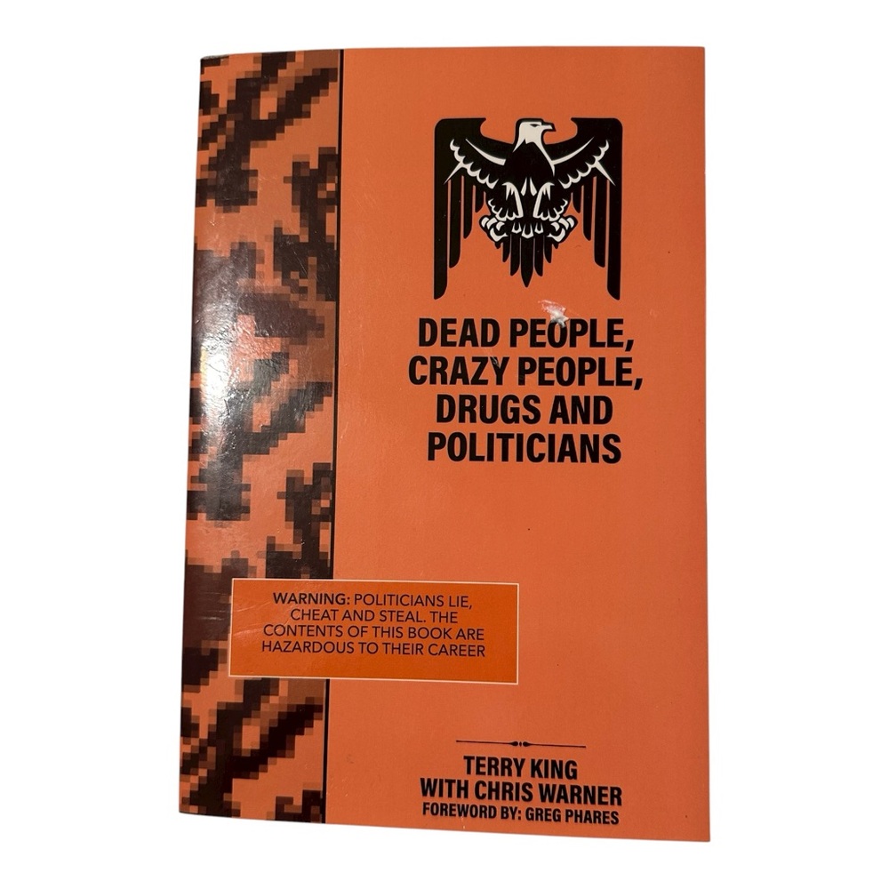 Dead People, Crazy People, Drugs and Politicians